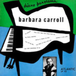 Barbara Carroll (1951, Atlantic Records)