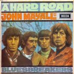 John Mayall And The Bluesbreakers: A Hard Road (1967, Decca Records)