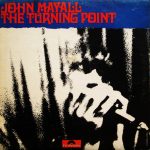 John Mayall: The Turning Point (1969, Polydor)