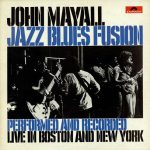 John Mayall: Jazz Blues Fusion (1972, Polydor)