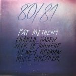 Pat Metheny, Charlie Haden, Jack DeJohnette, Dewey Redman, Mike Brecker: 80/81 (1980, ECM Records)