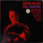 Curtis Fuller: Soul Trombone And The Jazz Clan (1962, Impulse! Records)