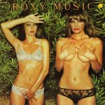 Roxy Music: Country Life (1974, Island Records)