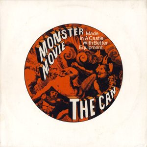 The Can: Monster Movie (Made In A Castle With Better Equipment) (1969, Music Factory)