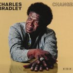 Charles Bradley: Changes (2016, Daptone Records)