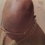 Isaac Hayes: Hot Buttered Soul (1969, Enterprise/STAX Records)