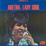 Aretha Franklin: Lady Soul (1968, Atlantic Records)